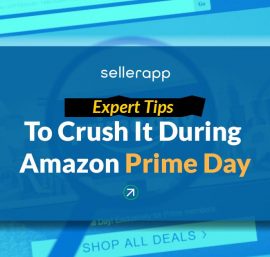 Amazon Prime Day Updates – How Sellers Should Crush it in 2021