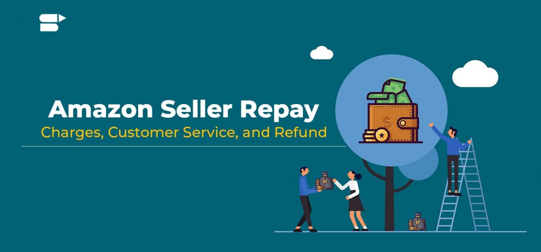 Amazon Seller Repay Charges, Customer Service, and Refund Explained