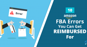 10 Amazon FBA Errors You Can Get Reimbursed For