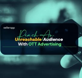 How to Benefit from Amazon OTT Advertising: Your Ultimate Guide