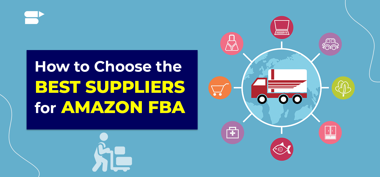 How To Find The Best Amazon FBA Wholesale Suppliers 