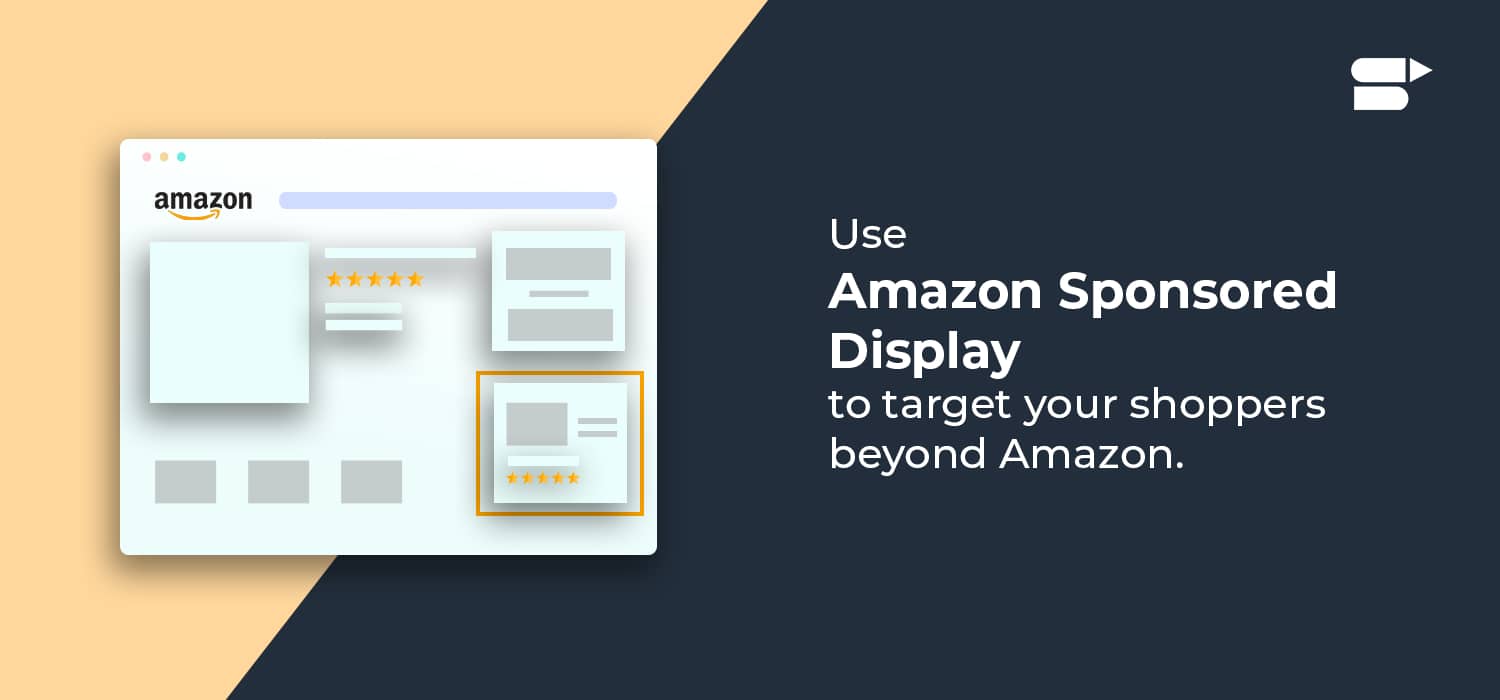 Amazon Sponsored Display Ads: What You Need To Know