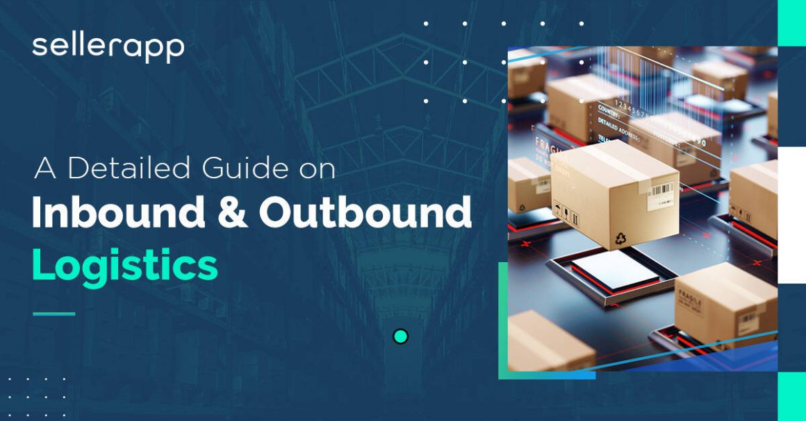 inbound-and-outbound-logistics-know-the-difference-2023