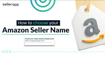 Key Factors to Keep in Mind When Selecting the Amazon Seller’s Name