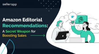 Amazon Editorial Recommendations: Crack the Code to Get More Sales for Your Product