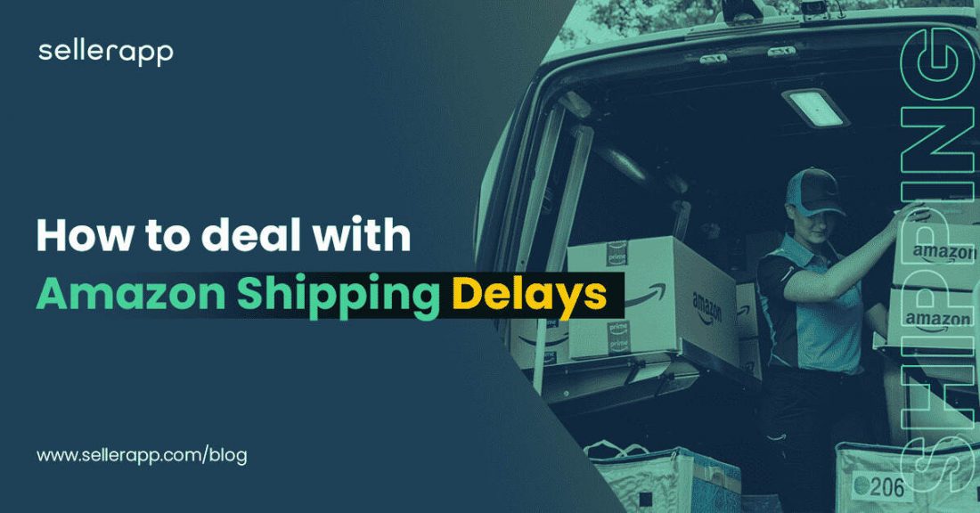 Amazon Shipping Delays Understanding the Problem and Finding Solutions