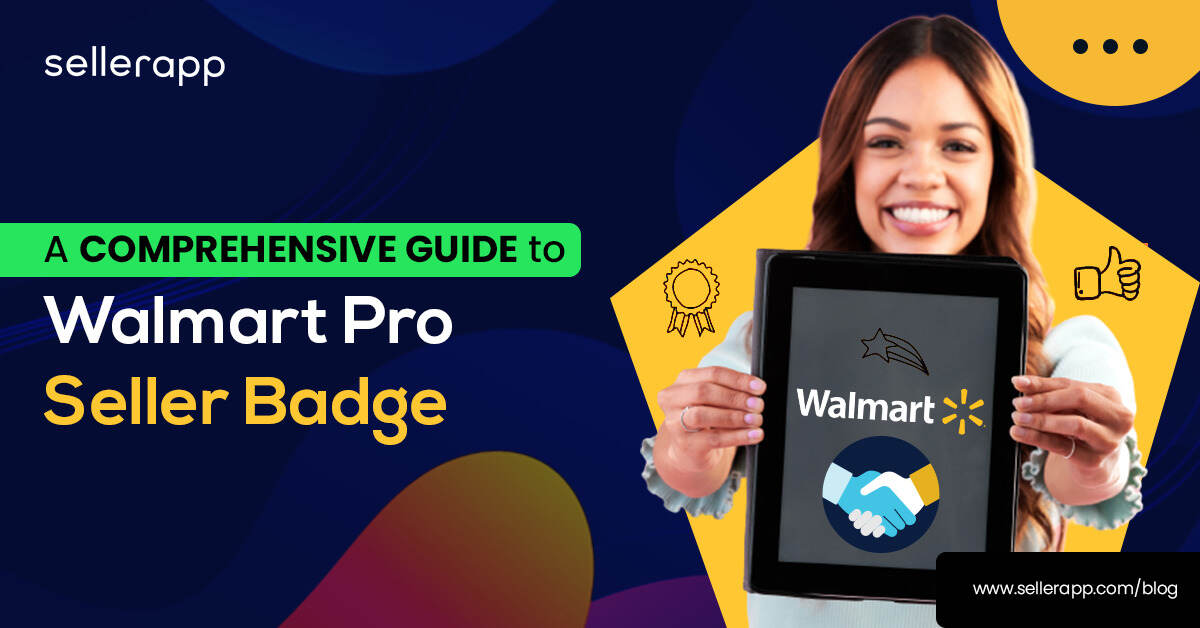 Walmart Pro Seller Badge  How to Get the Walmart Pro Seller