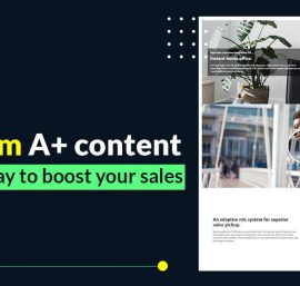 A complete guide to Amazon Premium A+ Content