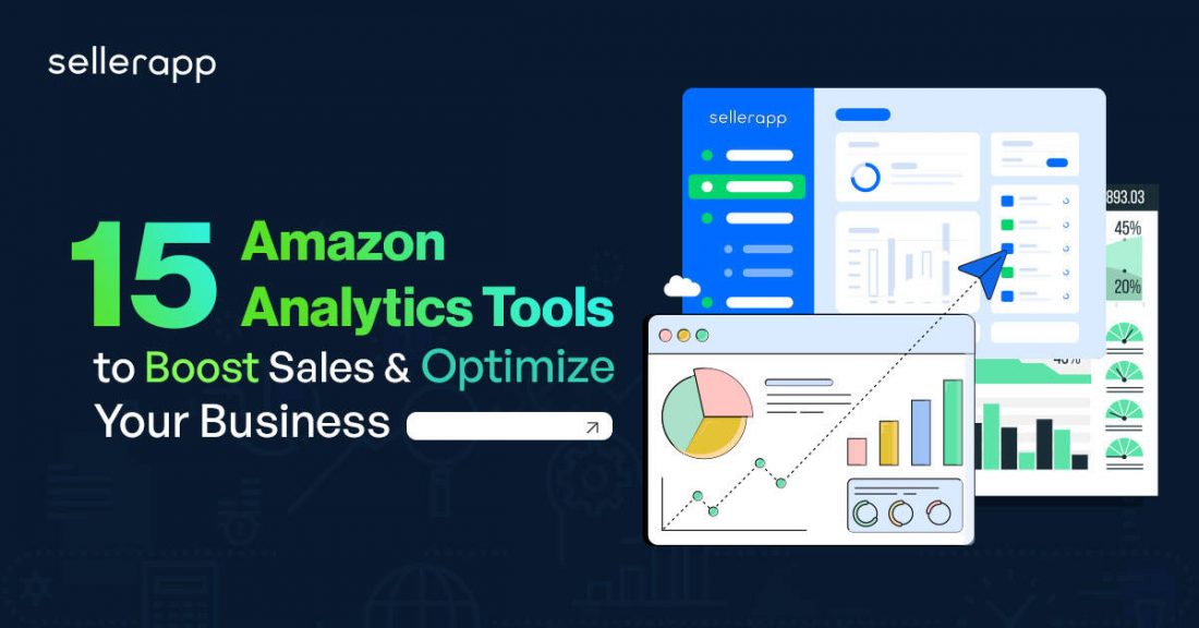 Amazon Analytics Tools: 15 Must-Haves for Business Growth