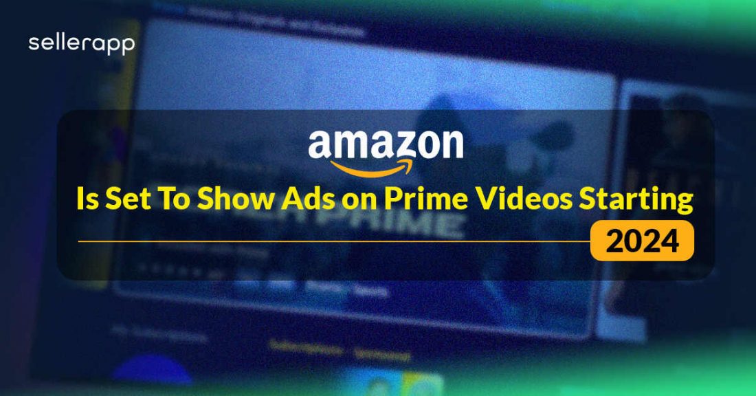 Amazon to Launch Ads on Prime Videos in Few Countries Starting 2024