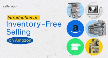 How to Sell on Amazon Without Inventory: A Guide for Amazon Sellers