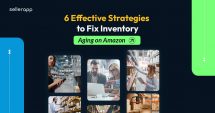 6 Effective Strategies to Fix Inventory Aging on Amazon