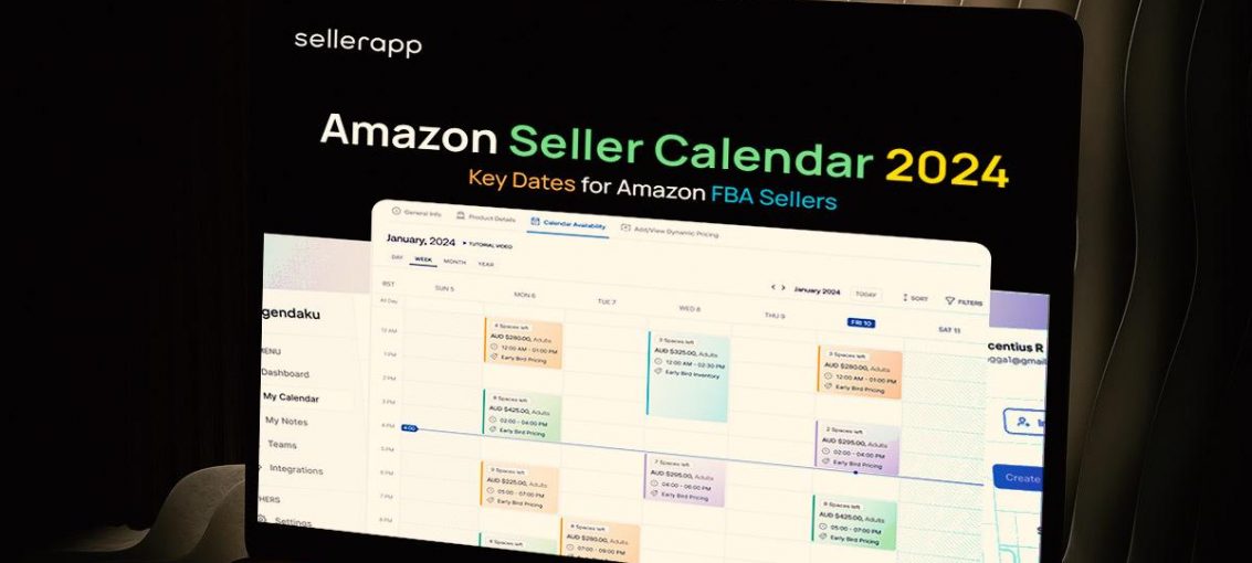 Amazon Seller Calendar 2024: Key Dates for Amazon FBA Sellers