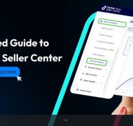 TikTok Shop Seller Center Guide to Get You Ready for TikTok Marketplace