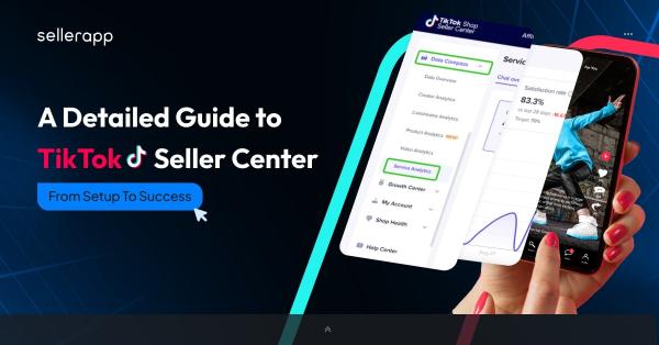 TikTok Shop Seller Center Guide to Get You Ready for TikTok Marketplace