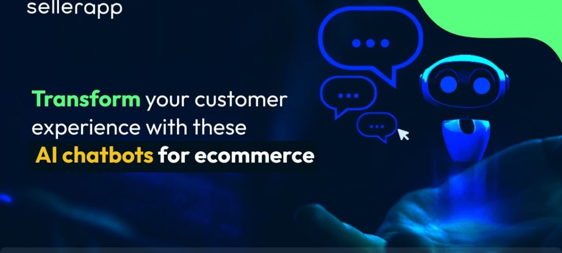 AI Chatbot for Ecommerce: Top 5 Bots to Drive Business Growth