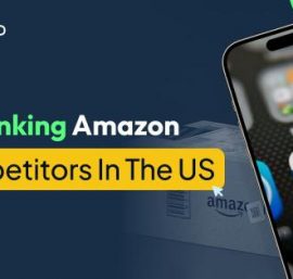 Amazon Competitors Giving the Ecommerce Giant a Run for its Money