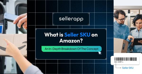 What is Seller SKU on Amazon and How to Create One?